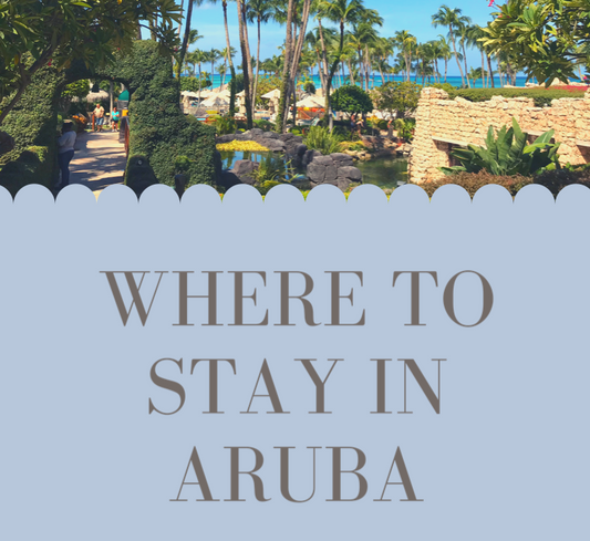 Where to Stay in Aruba